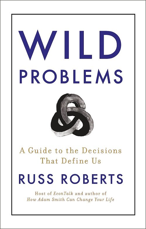 Wild Problems : A Guide to the Decisions That Define Us (Hardcover)