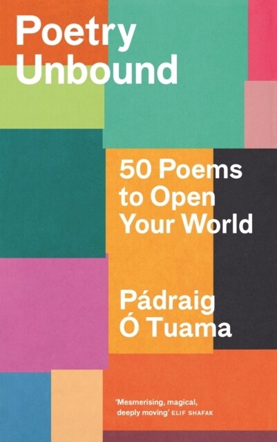 Poetry Unbound : 50 Poems to Open Your World (Hardcover, Main)