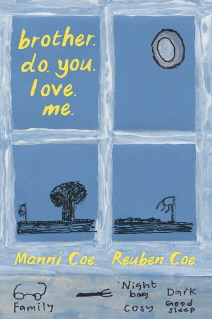 brother. do. you. love. me. (Hardcover)