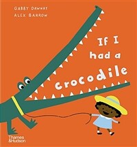 IF I HAD A CROCODILE (Hardcover)