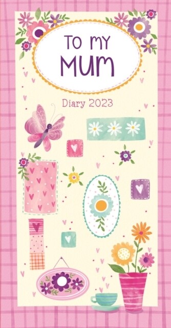 To My Mum Slim Diary 2023 (Diary)