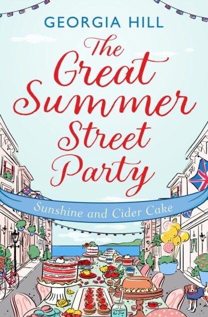 The Great Summer Street Party Part 1: Sunshine and Cider Cake (Paperback)