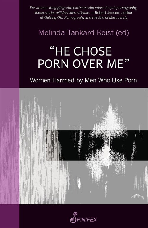 He Chose Porn Over Me: Women Harmed by Men Who Use Porn (Paperback)