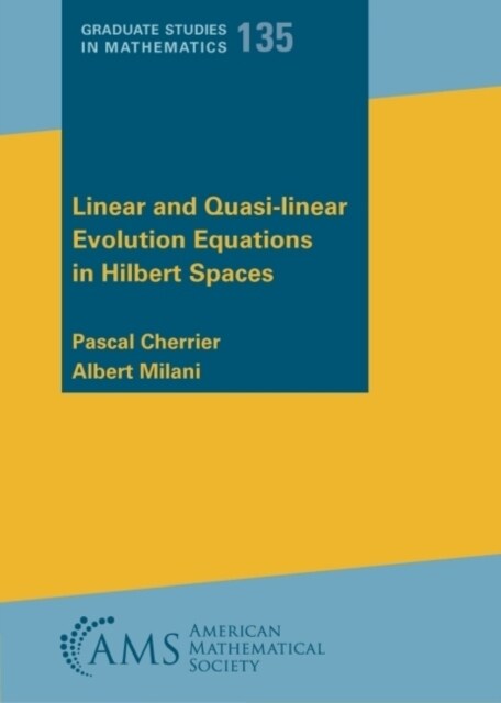 Linear and Quasi-linear Evolution Equations in Hilbert Spaces (Paperback)