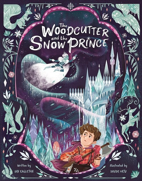 The Woodcutter and The Snow Prince (Paperback)