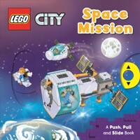 Lego City: A Push, Pull and Slide Book. [2], Space Mission