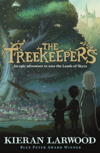 The Treekeepers : BLUE PETER BOOK AWARD-WINNING AUTHOR (Hardcover, Main)