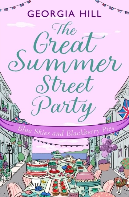 The Great Summer Street Party Part 3: Blue Skies and Blackberry Pies (Paperback)