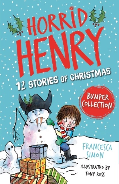Horrid Henry: 12 Stories of Christmas (Paperback)