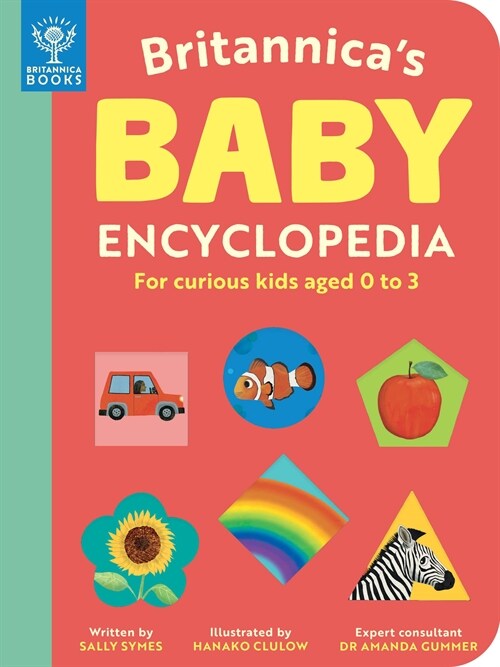 Britannica’s Baby Encyclopedia : For curious kids aged 0 to 3 (Hardcover)