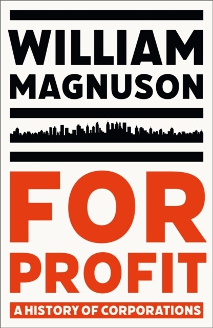 For Profit : A History of Corporations (Hardcover)