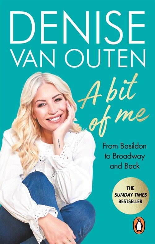 A Bit of Me : From Basildon to Broadway, and back (Paperback)