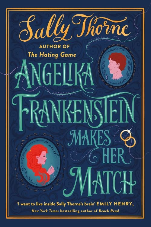 Angelika Frankenstein Makes Her Match : the brand new novel by the bestselling author of The Hating Game (Paperback)