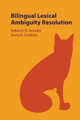 Bilingual Lexical Ambiguity Resolution (Paperback)