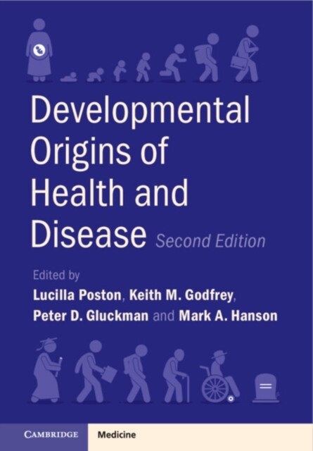 Developmental Origins of Health and Disease (Hardcover, 2 Revised edition)