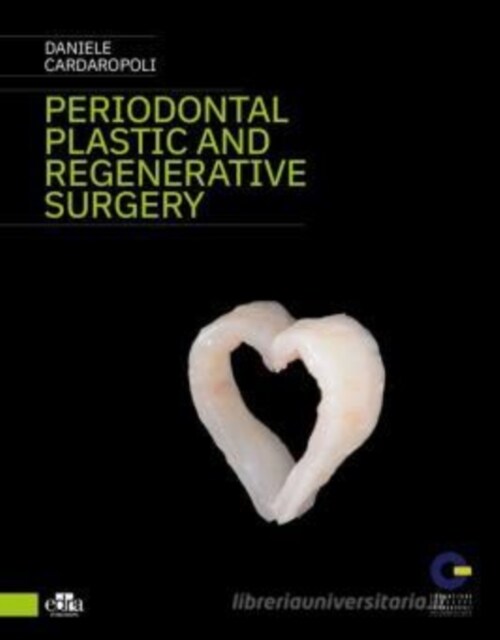 Periodontal Plastic and Regenerative Surgery (Hardcover)