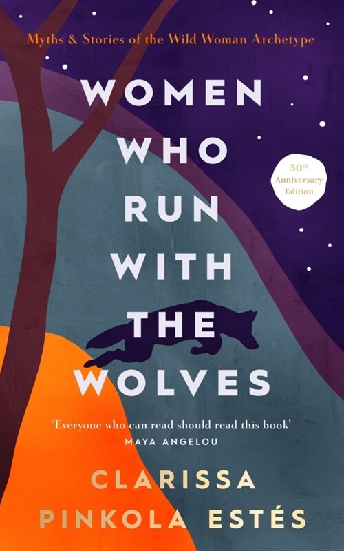 Women Who Run With The Wolves : 30th Anniversary Edition (Hardcover)