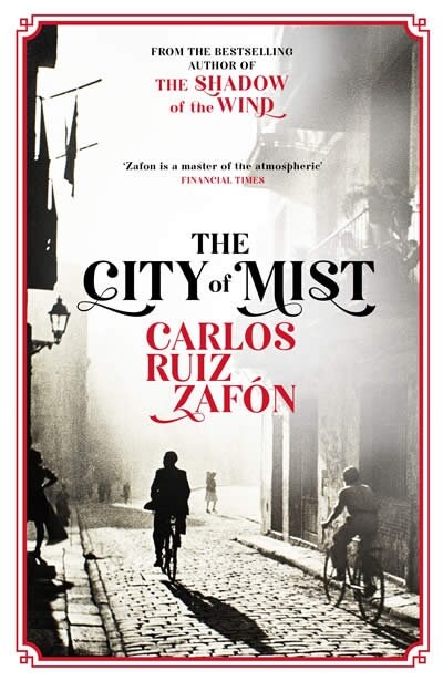The City of Mist : The last book by the bestselling author of The Shadow of the Wind (Paperback)