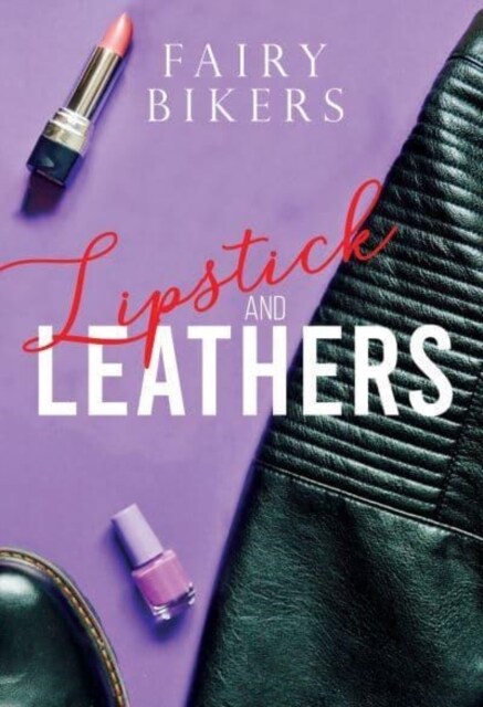 Lipstick and Leathers (Paperback)