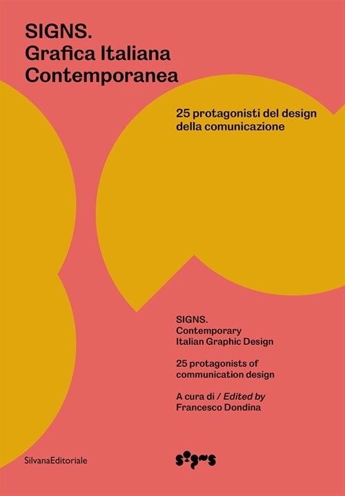 Signs: Contemporary Italian Graphic Design: 25 Protagonists of Communication Design (Paperback)