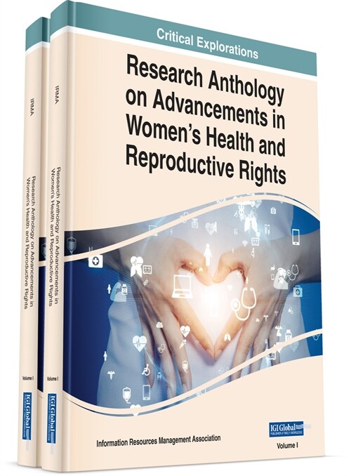 Research Anthology on Advancements in Womens Health and Reproductive Rights (Hardcover)