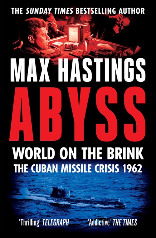 Abyss : World on the Brink, the Cuban Missile Crisis 1962 (Paperback)