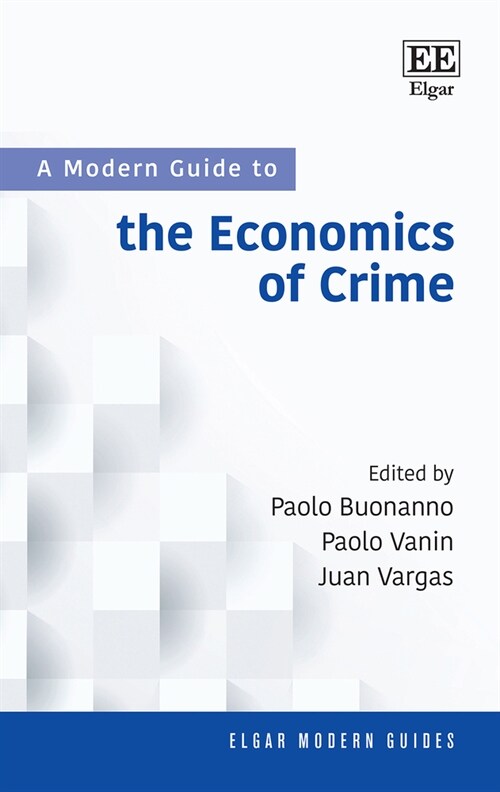 A Modern Guide to the Economics of Crime (Hardcover)