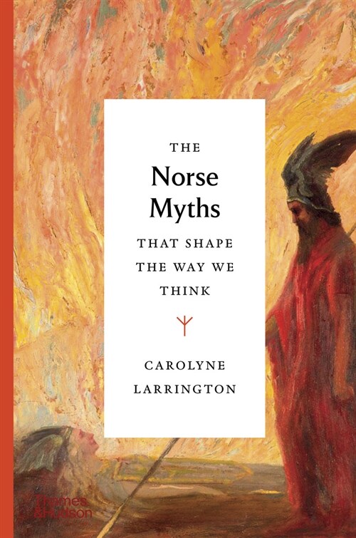 The Norse Myths that Shape the Way We Think (Hardcover)