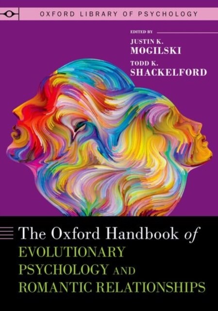 The Oxford Handbook of Evolutionary Psychology and Romantic Relationships (Hardcover)