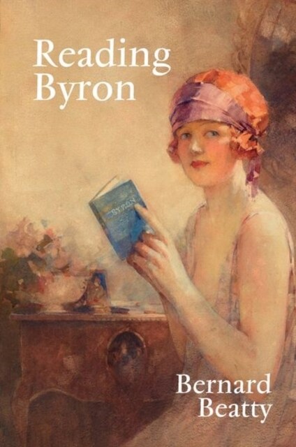 Reading Byron : Poems – Life – Politics (Hardcover)
