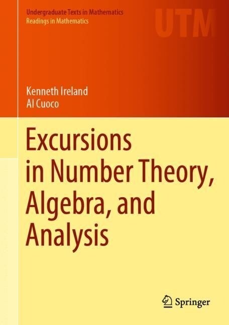 Excursions in Number Theory, Algebra, and Analysis (Hardcover)