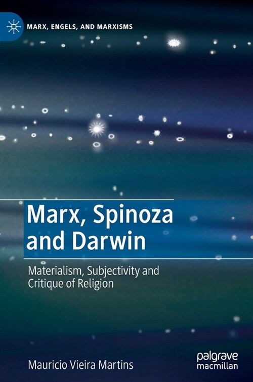 Marx, Spinoza and Darwin: Materialism, Subjectivity and Critique of Religion (Hardcover, 2022)