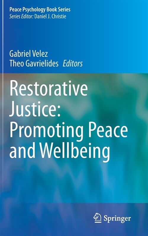 Restorative Justice: Promoting Peace and Wellbeing (Hardcover)