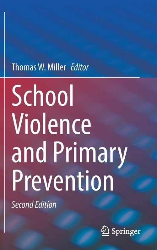 School Violence and Primary Prevention (Hardcover, 2, 2023)