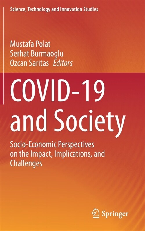 Covid-19 and Society: Socio-Economic Perspectives on the Impact, Implications, and Challenges (Hardcover, 2022)