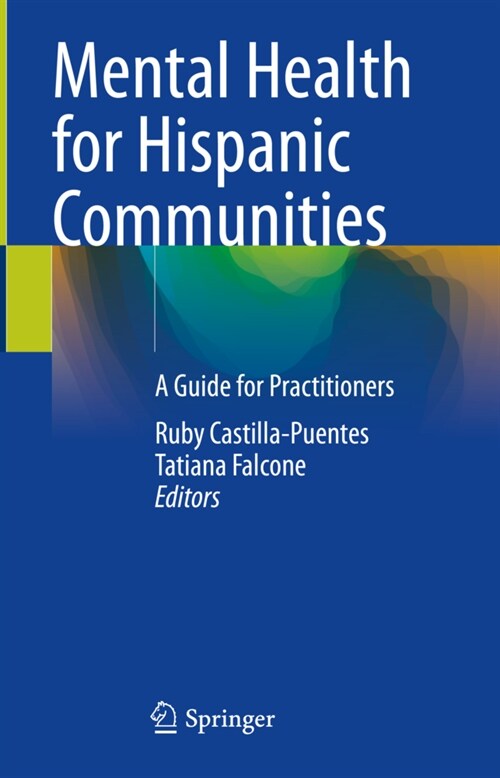 Mental Health for Hispanic Communities: A Guide for Practitioners (Hardcover, 2022)