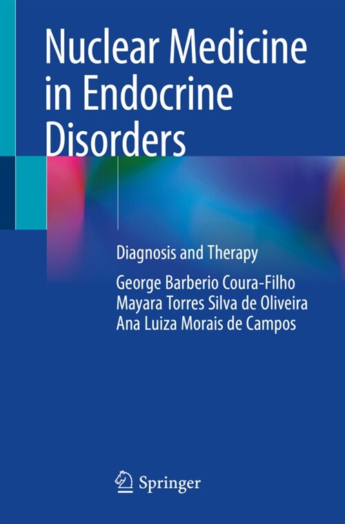 Nuclear Medicine in Endocrine Disorders: Diagnosis and Therapy (Paperback, 2022)