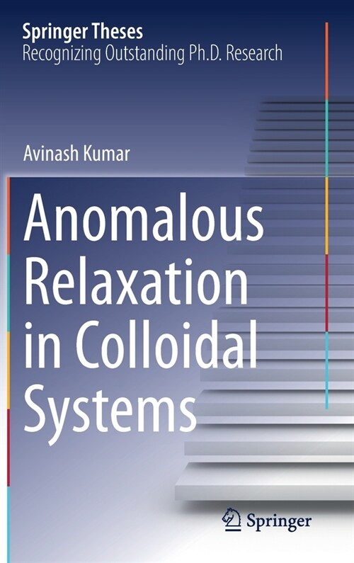 Anomalous Relaxation in Colloidal Systems (Hardcover)