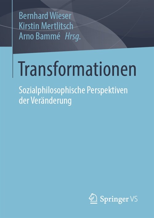Transformationen: Sozialphilosophische Perspektiven Der Ver?derung (Paperback, 1. Aufl. 2022)