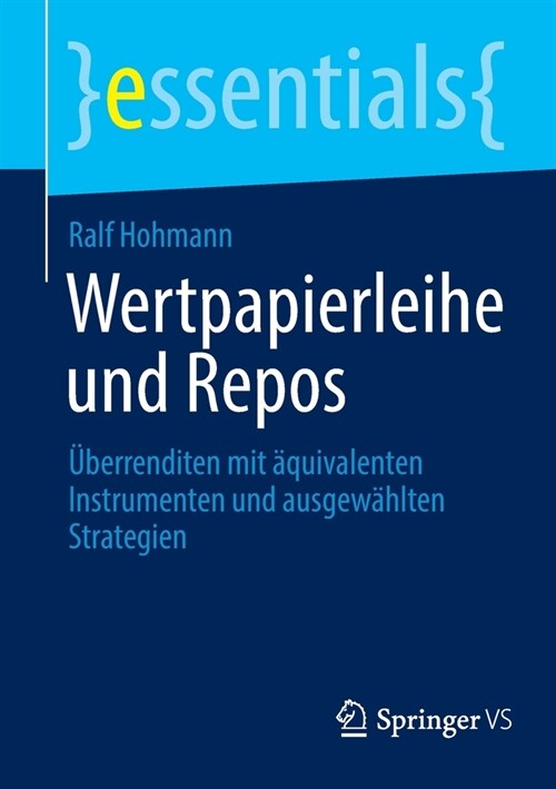 Wertpapierleihe und Repos: ?errenditen mit ?uivalenten Instrumenten und ausgew?lten Strategien (Paperback, 1. Aufl. 2022)