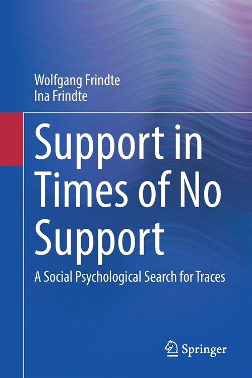 Support in Times of No Support: A Social Psychological Search for Traces (Paperback, 2022)