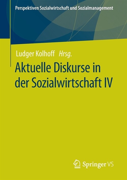 Aktuelle Diskurse in der Sozialwirtschaft IV (Paperback)