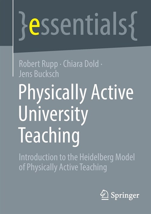 Physically Active University Teaching: Introduction to the Heidelberg Model of Physically Active Teaching (Paperback)