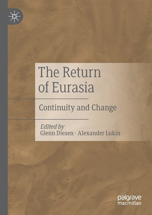 The Return of Eurasia: Continuity and Change (Paperback)