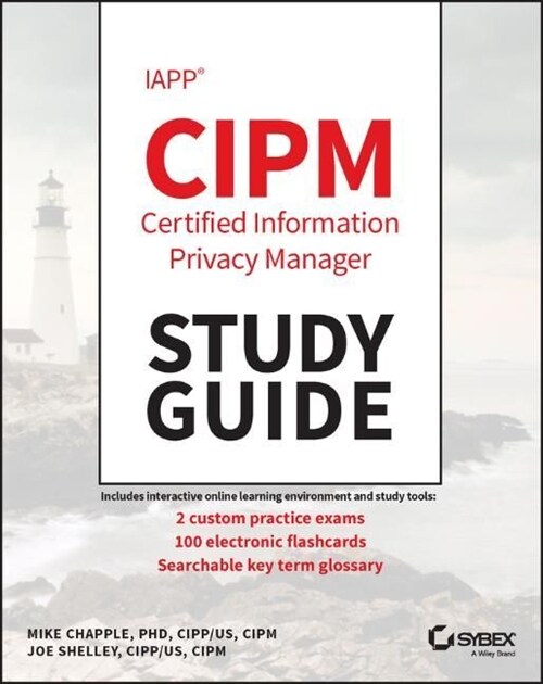 IAPP CIPM Certified Information Privacy Manager Study Guide (Paperback, 1st)