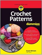 Crochet Patterns for Dummies (Paperback, 2)