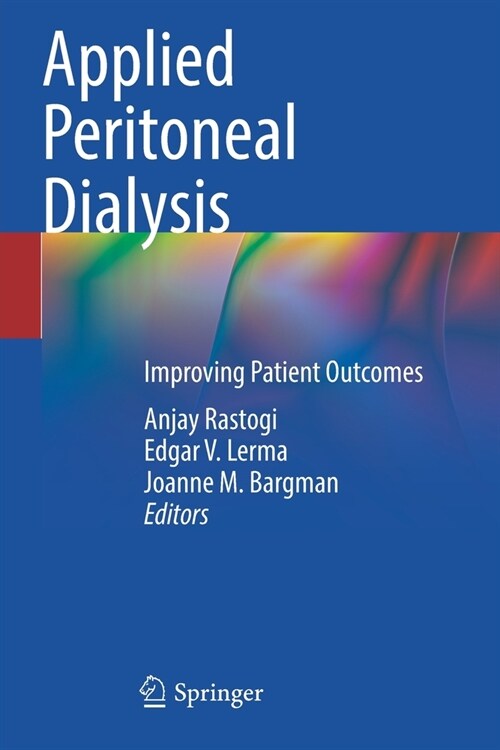 Applied Peritoneal Dialysis: Improving Patient Outcomes (Paperback)