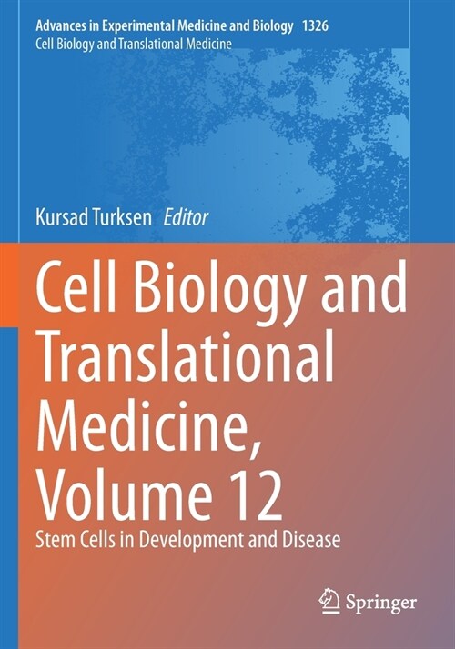 Cell Biology and Translational Medicine, Volume 12: Stem Cells in Development and Disease (Paperback)