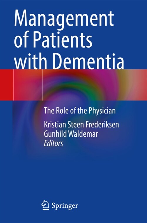 Management of Patients with Dementia: The Role of the Physician (Paperback, 2021)