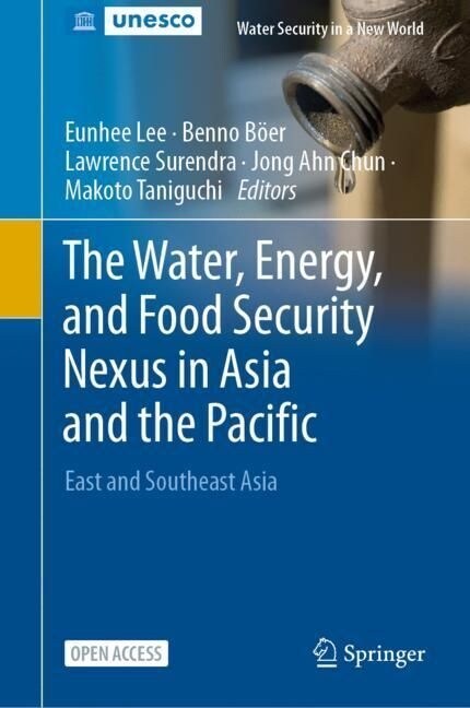 The Water, Energy, and Food Security Nexus in Asia and the Pacific: East and Southeast Asia (Paperback, 2024)